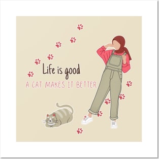 Life is good a Cat Makes it Better Posters and Art